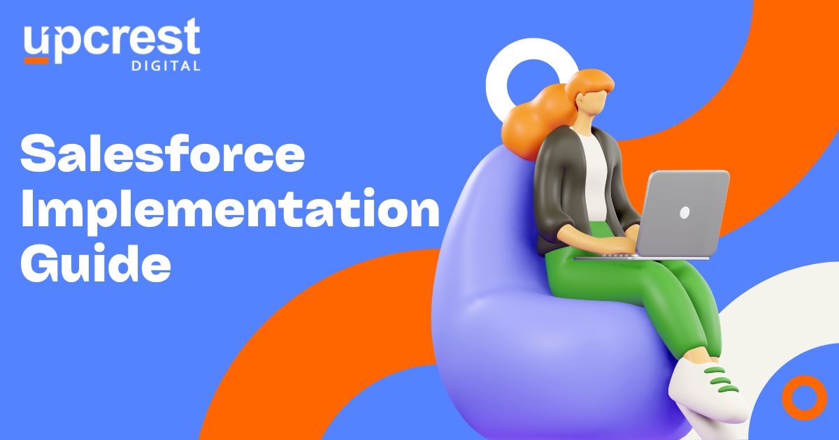 Salesforce-Implementation-Guide-Upcrest Digital